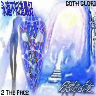 2 The Face by Goth GloPJ