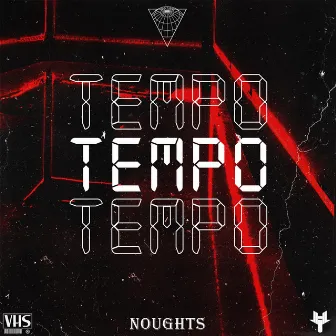 TEMPO by Noughts