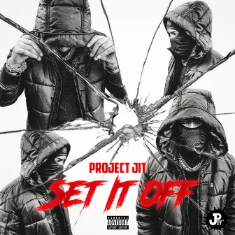 Set It Off by Project Jit