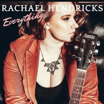 Everything by Rachael Hendricks