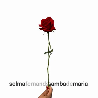 Samba de Maria by Selma Fernands