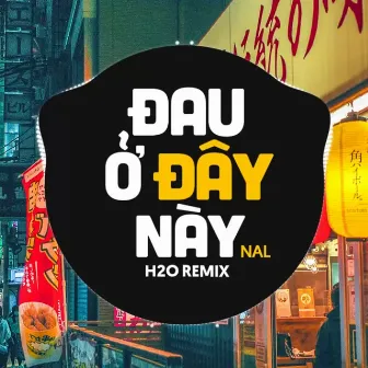 Đau Ở Đây Này Remix by Ducati Remix