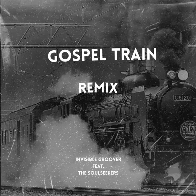 Gospel Train - Remix