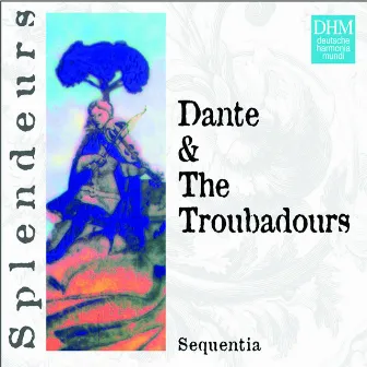 DHM Splendeurs: Dante & Les Troubadours by Sequentia