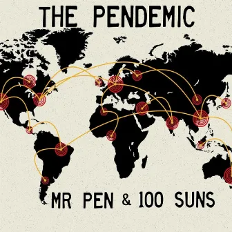 The Pendemic by 100 Suns