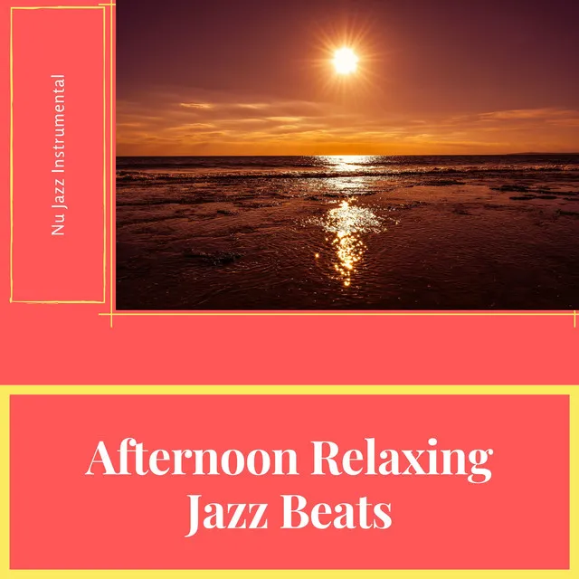 Afternoon Relaxing Jazz Beats