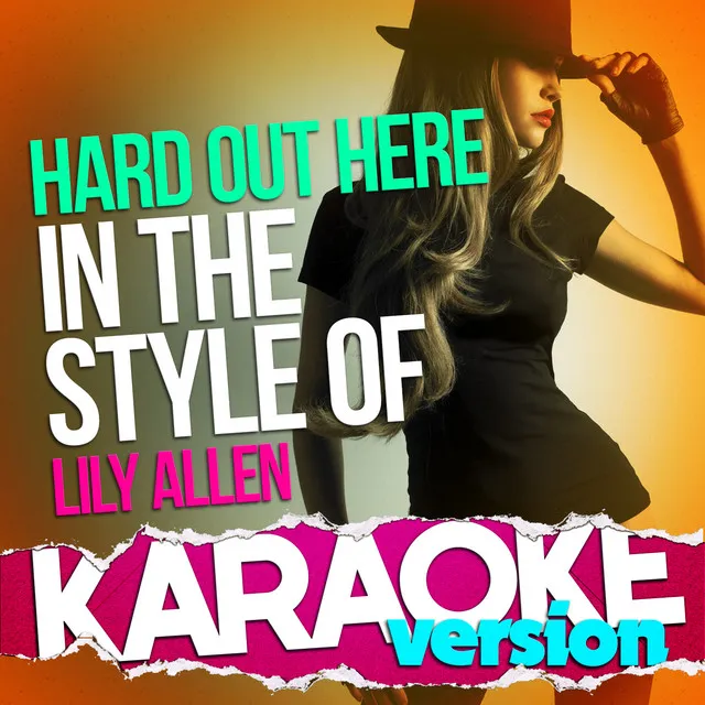 Hard out Here (In the Style of Lily Allen) [Karaoke Version] - Single