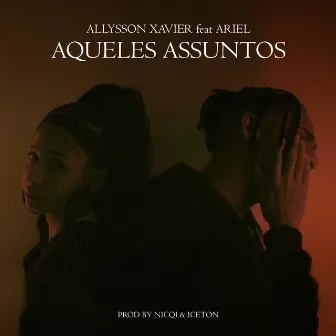 Aqueles Assuntos by Allysson Xavier