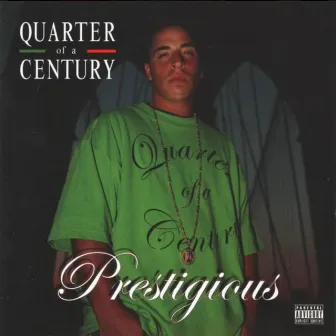 Quarter of a Century by Prestigious