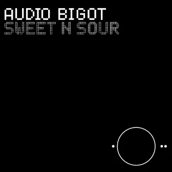 Sweet n Sour by Audio Bigot