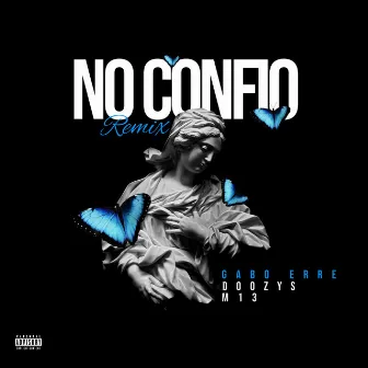 No Confio (Remix) by Gabo Erre