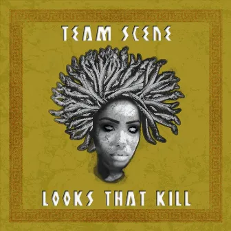 Looks That Kill by Team Scene