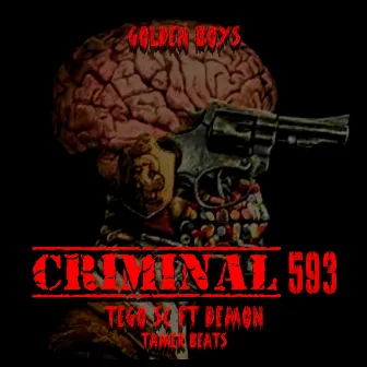 CRIMINAL593 by Tego SC