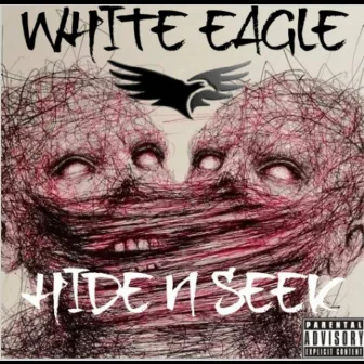 HIDE N SEEK by White Eagle