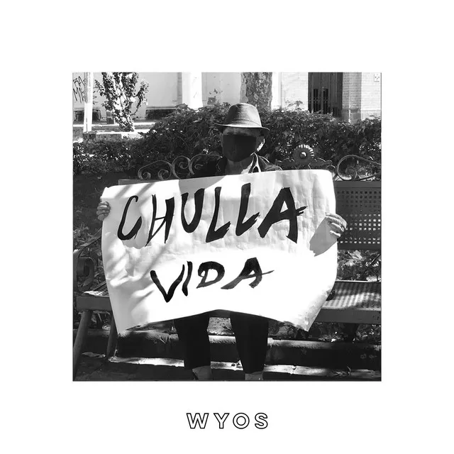 Chulla Vida