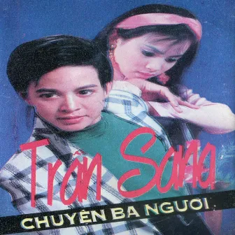 Chuyện Ba Người by Trần Sang