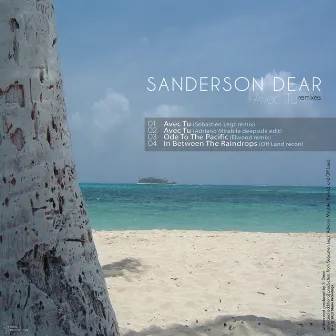 Avec Tu (Remixes) by Sanderson Dear