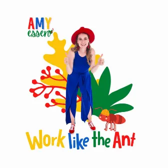 Work like the Ant by Amy Essen