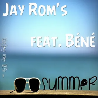 Summer (Enjoy My Life ...) by Jay Rom's