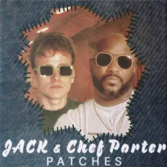 Patches by Chef Porter