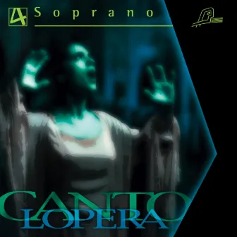 Cantolopera: Soprano Arias, Vol. 4 by Antonello Gotta