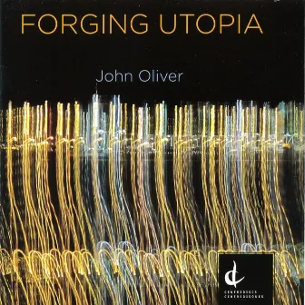 Oliver: Forging Utopia by John Morris Russell