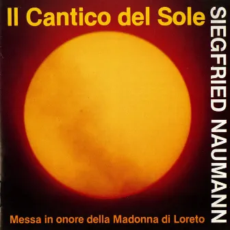 Naumann: Il cantico del sole by Siegfried Naumann