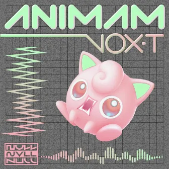 VOX-T by Animam