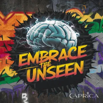 Embrace the Unseen by Caprica