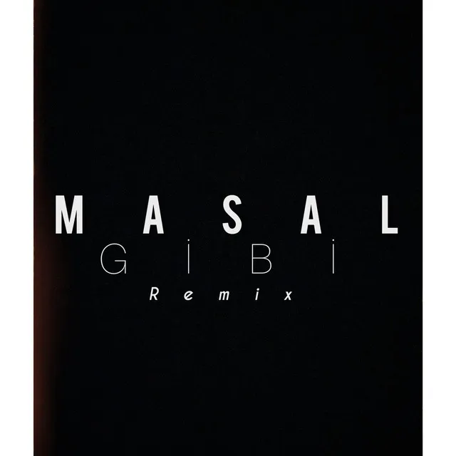 Masal Gibi - Remix