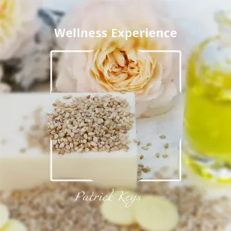 Wellness Experience by Patrick Keys