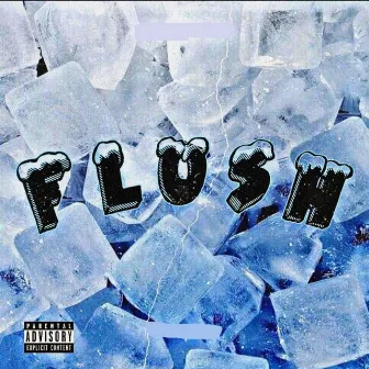 Flush by Ice Keed