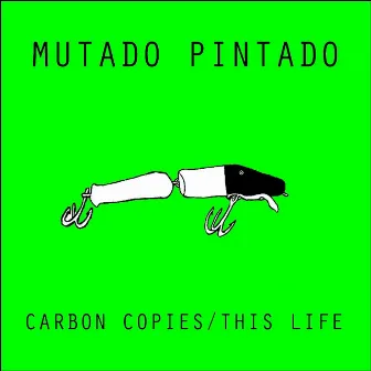 Carbon Copies / This Life Single by 