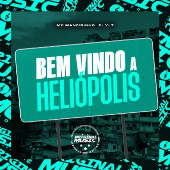 Bem Vindo a Heliópolis by DJ VL7