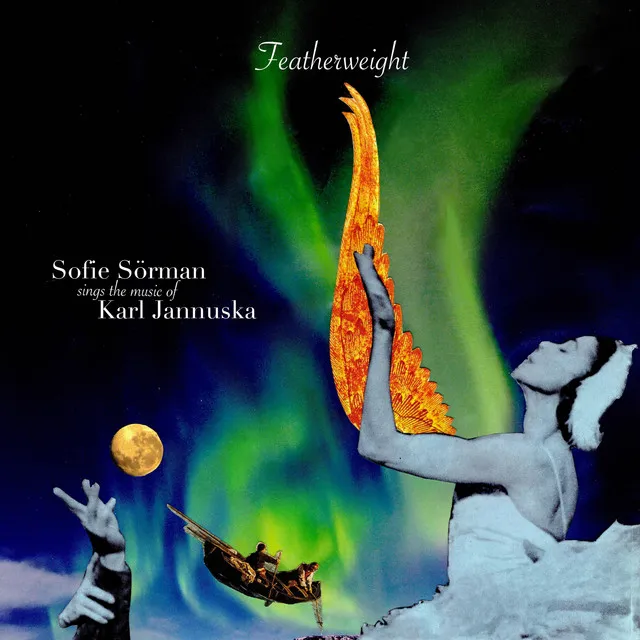 Featherweight - Sofie Sörman Sings the Music of Karl Jannuska