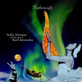 Featherweight - Sofie Sörman Sings the Music of Karl Jannuska by Karl Jannuska