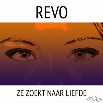 Ze Zoekt Naar Liefde by Revo