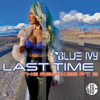 Last Time (The Remixes, Pt. 2) by Blue Ivy