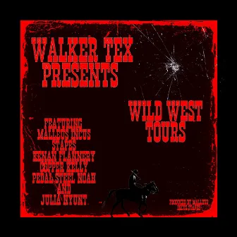 Walker Tex Presents (Wild West Tours) by Walker Tex