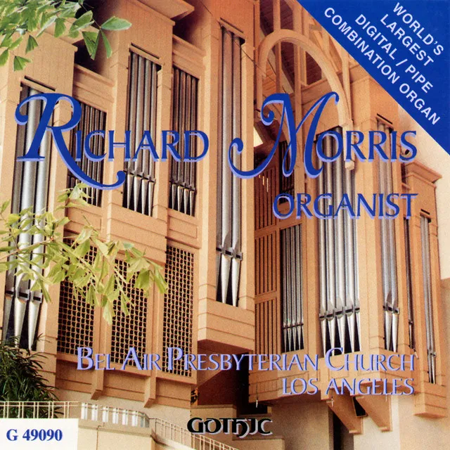 Morris, Richard: Liszt, Saint-Saens, Bach, Mozart, Schubert, Callahan, Dethier & Reubke