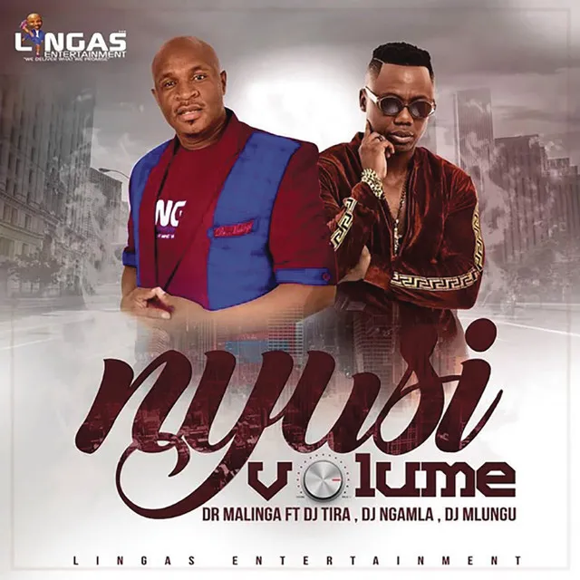 Nyusi Volume (feat. DJ Tira, DJ Ngamla & DJ Mlungu)