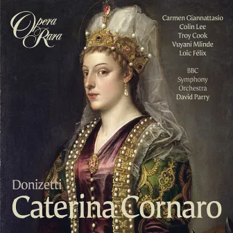 Donizetti: Caterina Cornaro by Colin Lee