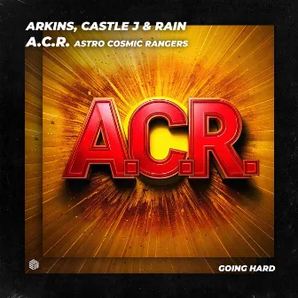 A.C.R. (Astro Cosmic Rangers) by Castle J