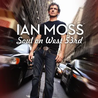 Soul On West 53rd by Ian Moss