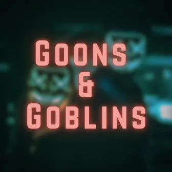 Goons & Goblins by Double A Hit Music