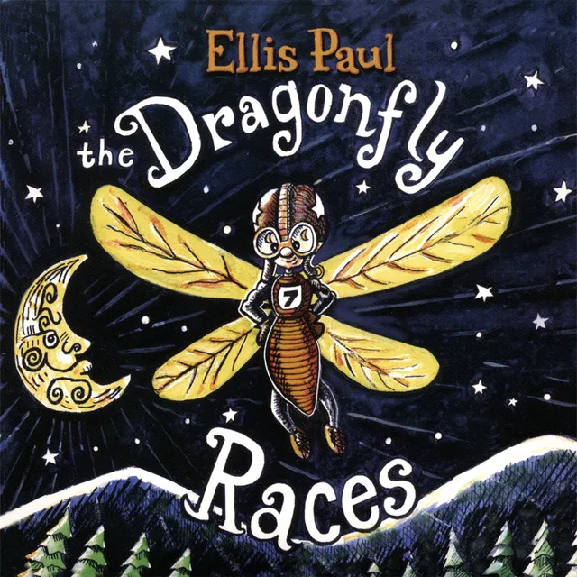 Ellis Paul-The Dragonfly Races