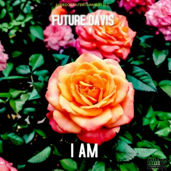 I AM by Future Davis