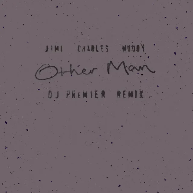 Other Man - DJ Premier Remix