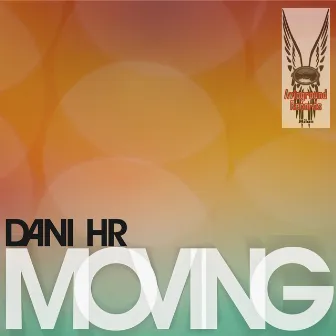 Moving by Dani Hr