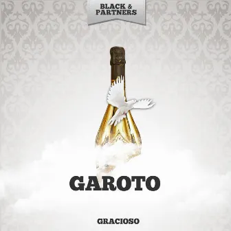 Gracioso by Garoto